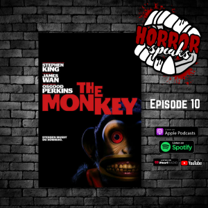 Episode 10 - The Monkey!