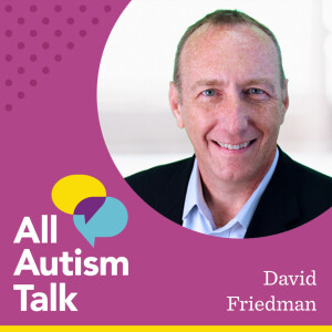 Successfully Employing Individuals With Autism - With David Friedman