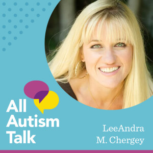 A Mother’s Story of Encouragement, Support & Hope with Autism