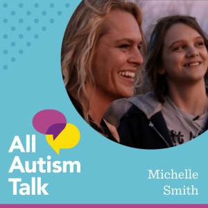 Michelle Smith - Coming of Age on the Autism Spectrum