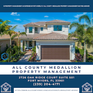 Is Property Management an Expense in Fort Myers, FL? All County Medallion Property Management Has the Answer