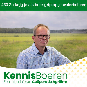 #33 Zo krijg je als boer grip op je waterbeheer