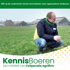 #20 Jij als ondernemer bij het omschakelen naar regeneratieve landbouw