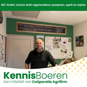 #21 André Jurrius teelt regeneratieve pompoen, spelt en lupine