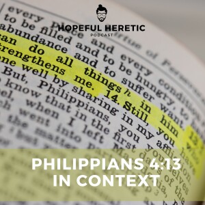 "I Can Do All Things?" — The Real Meaning of Philippians 4:13