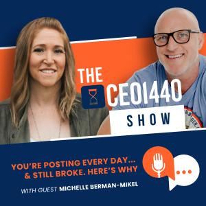 You're Posting Every Day... And Still Broke. Here's Why. | With Guest Michelle Berman-Mikel