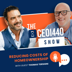 Reducing Costs of Homeownership | with Guest Thomas Tersigni
