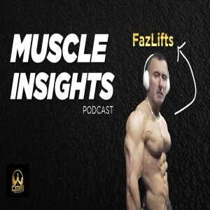 Muscle Insights With Fazlifts