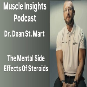 Muscle Insights Podcast With Dr. Dean: Why High Androgen Use Ages You