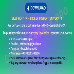 Rs  0.41$-Billi Richy FX - Broker Robbery University - Courses4sale.pro