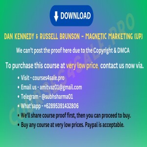 Rs  35$-Dan Kennedy & Russell Brunson - Magnetic Marketing (UP) - Courses4sale.pro