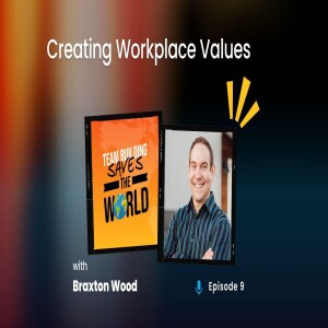 Creating Workplace Values