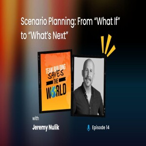 Scenario Planning: From ”What If” to ”What’s Next”