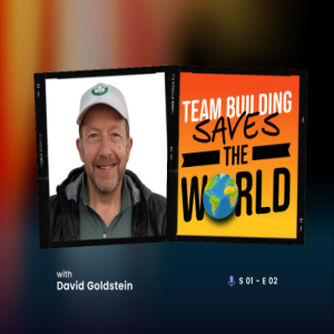 David Goldstein: Entertainment Whiz, Team Building Pioneer