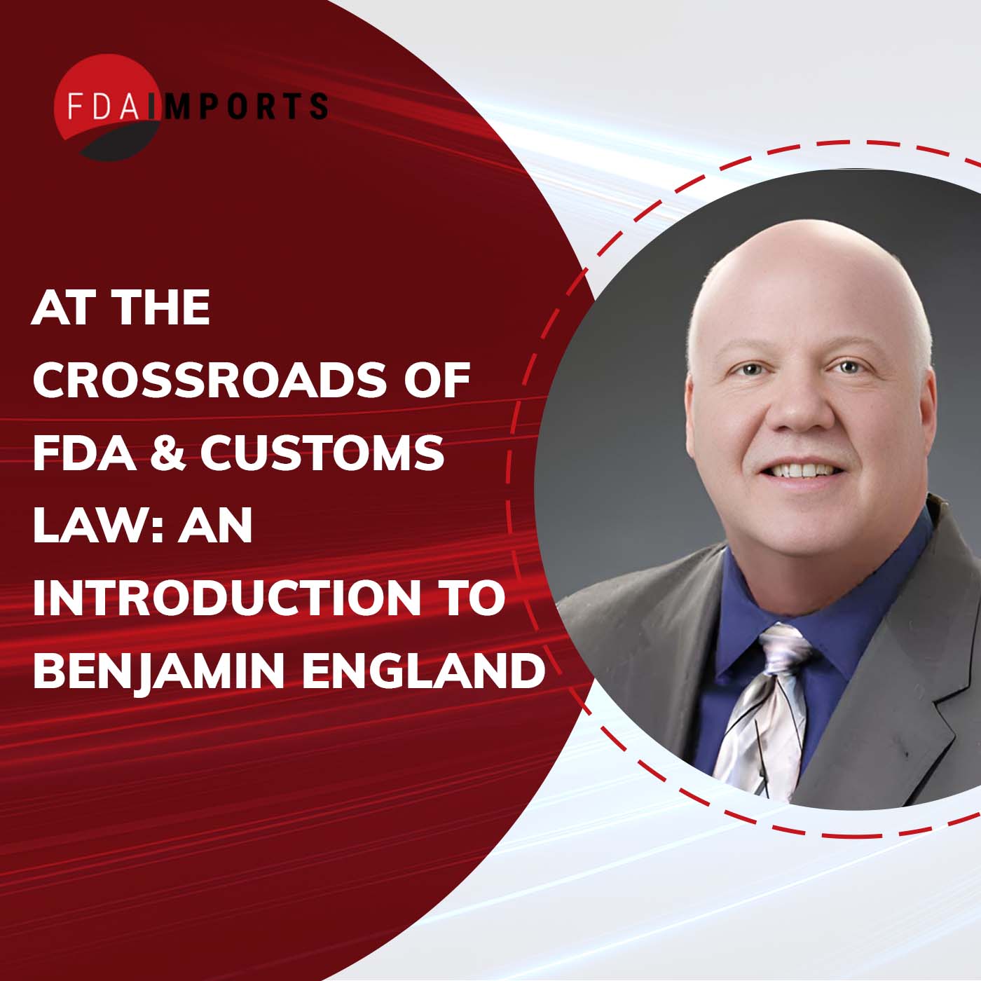 Cross Border Compliance with Attorney Benjamin L. England