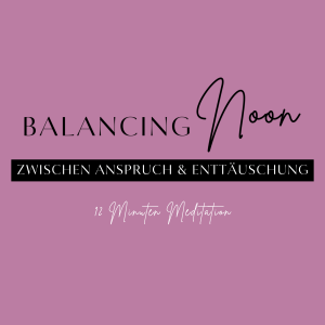 12 Min. Meditation | Zwischen Anspruch & Enttäuschung | Erwartungen erkennen, auflösen, frei sein #34