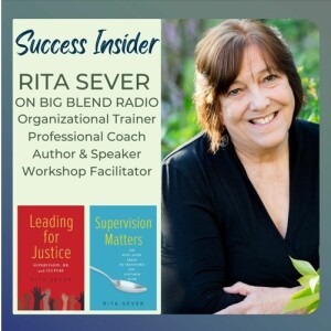 Success Insider with Organizational Trainer Rita Sever