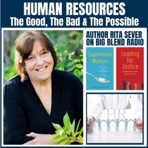 Human Resources: The Good, The Bad & The Possible