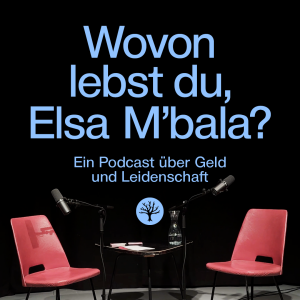 Wovon lebst du, Elsa M'Bala?