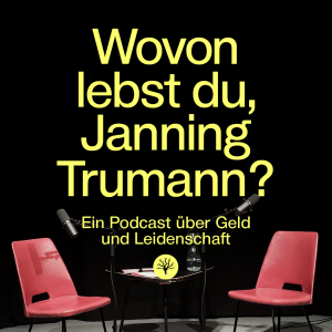 Wovon lebst du, Janning Trumann?