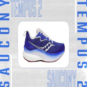 Saucony Tempus 2 | Full Shoe Review