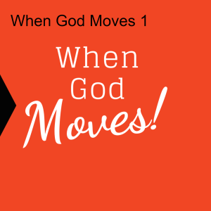 When God Moves - 2