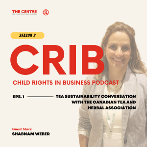 CRIB S2 Ep. 1: A Conversation about Tea Sustainability with the Canadian Tea and Herbal Association