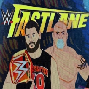 SEASON 2 - EPISODE TWENTY FOUR- Fastlane 2017