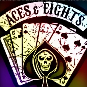 Episode Two: Aces & Eights
