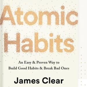 Atomic Habits by James Clear Book Review