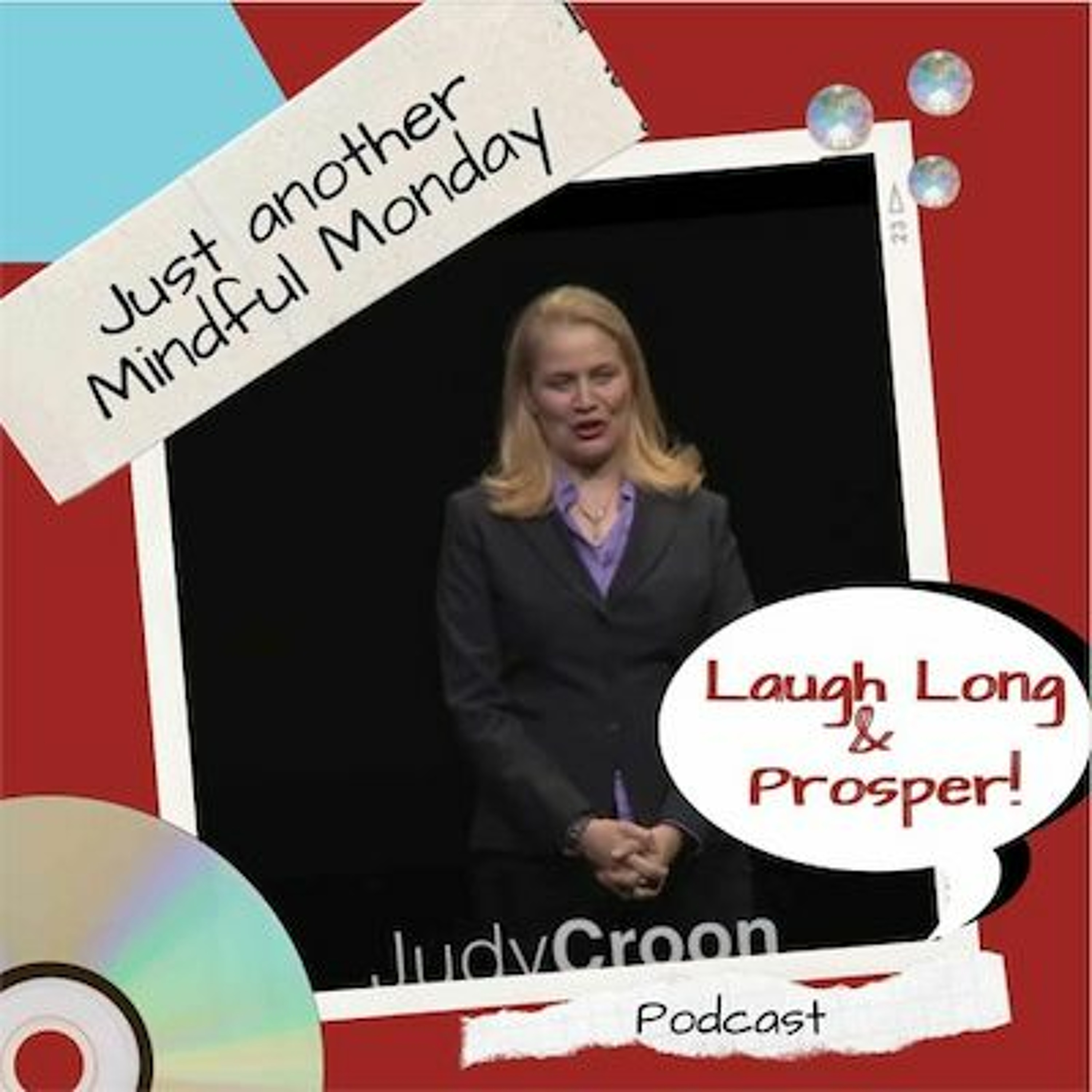 The Judy Croon Show - Laugh Long and Pro$per