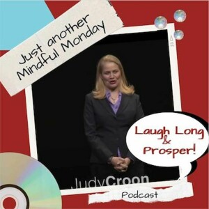 Just Another Mindful Monday - Comedy Creativity & Keeping Your Job