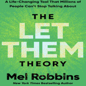 5 Takeaways from The Let Them Theory by Mel Robbins