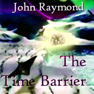 The Time Barrier -This book needs to be a movie!!