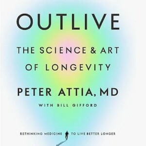 Outlive-The Science & Art of Longevity Book Review