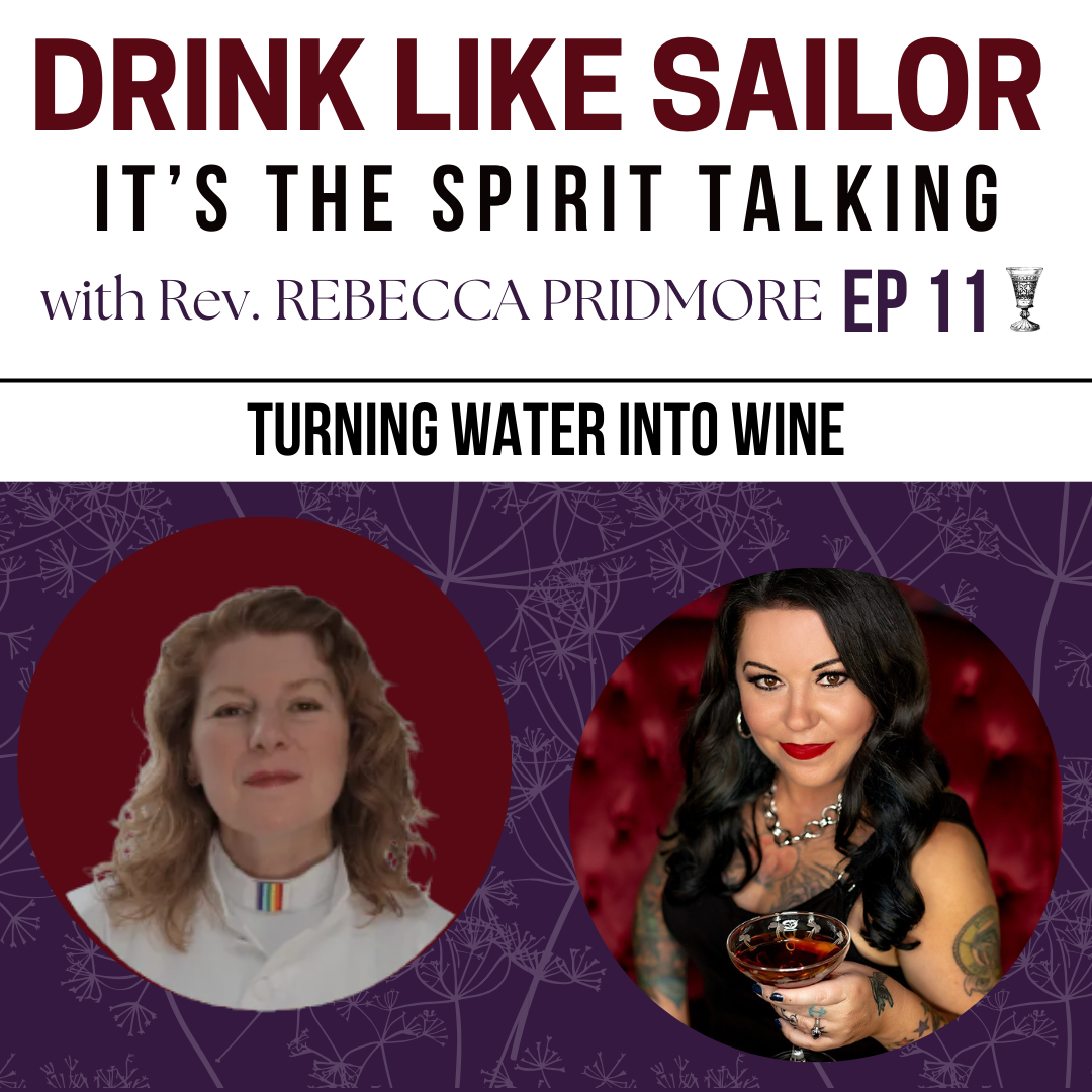 Ep11 – Turning Water Into Wine