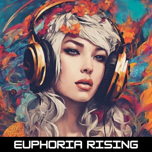 Euphoria Rising