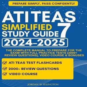 GEt PDF ATI TEAS Simplified Study Guide: The Complete Manual to Prepare for the Exam with Full P