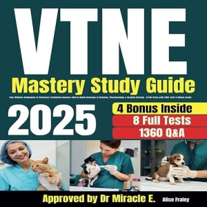 GEt PDF VTNE Exam Mastery Guide: Pass at Your First Try! 1360 Q&A with Detailed Explanasion and