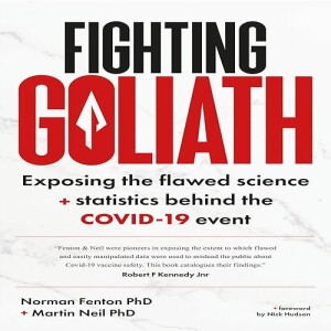 Download & read Fighting Goliath: Exposing the flawed science and statistics behind the COVID-19