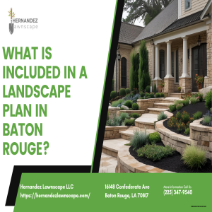 What is included in a landscape plan in Baton Rouge?