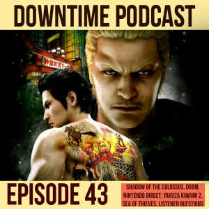 Episode 43 - The "I'm Not Yelling" Podcast