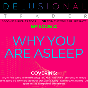 EPISODE 2: WHY YOU ARE ASLEEP