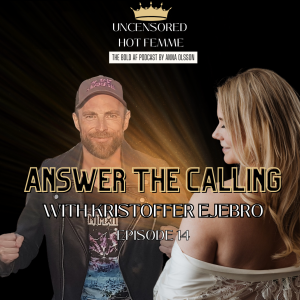 Ep. 14 Answer The calling With Kristoffer Ejebro