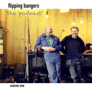 Flipping Bangers Podcast - season 1 - episode 1