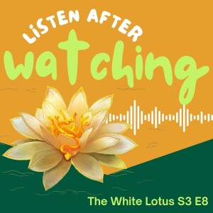 The White Lotus S3 E8 - Amor Fati
