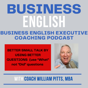 Better English Small Talk By Asking Better Questions (So Your Conversation Doesn't Die) - EP. 9
