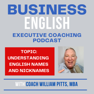 Small Talk Tips: English Language Names and Nicknames You Need To Understand - EP. 11