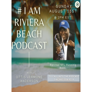 #IAMRIVERABEACH: Ottis Jermone Anderson,GIANTS NFL RUNNING BACK EP43