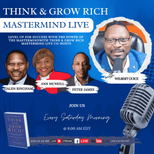 Think and Grow Rich Mastermind LIVE with Wilbert Guice 05.18.2024 #Blackwomeninconstruction  #Womeninconstruction #construction #podcast